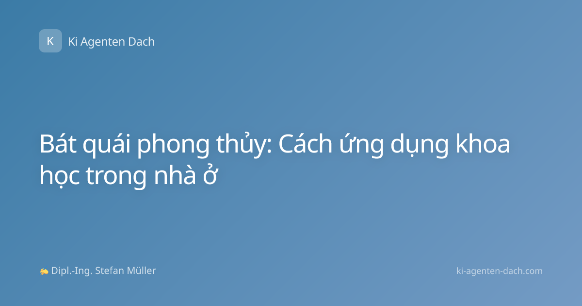 Bát quái phong thủy: Cách ứng dụng khoa học trong nhà ở