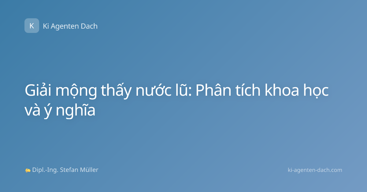 Giải mộng thấy nước lũ: Phân tích khoa học và ý nghĩa