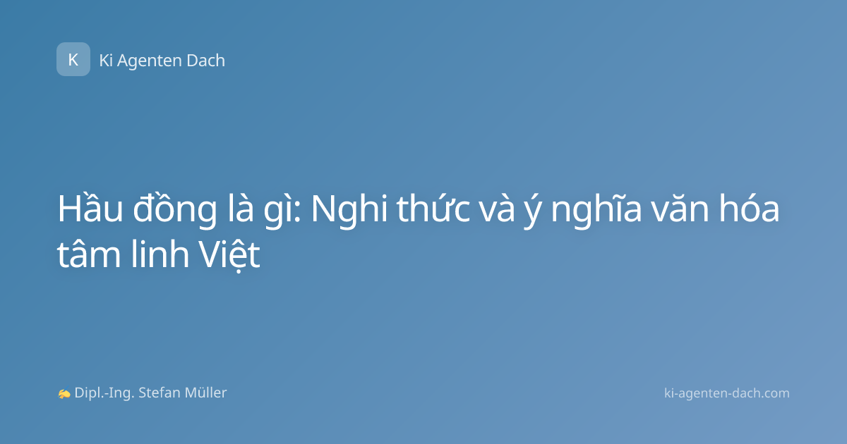 Hầu đồng là gì: Nghi thức và ý nghĩa văn hóa tâm linh Việt