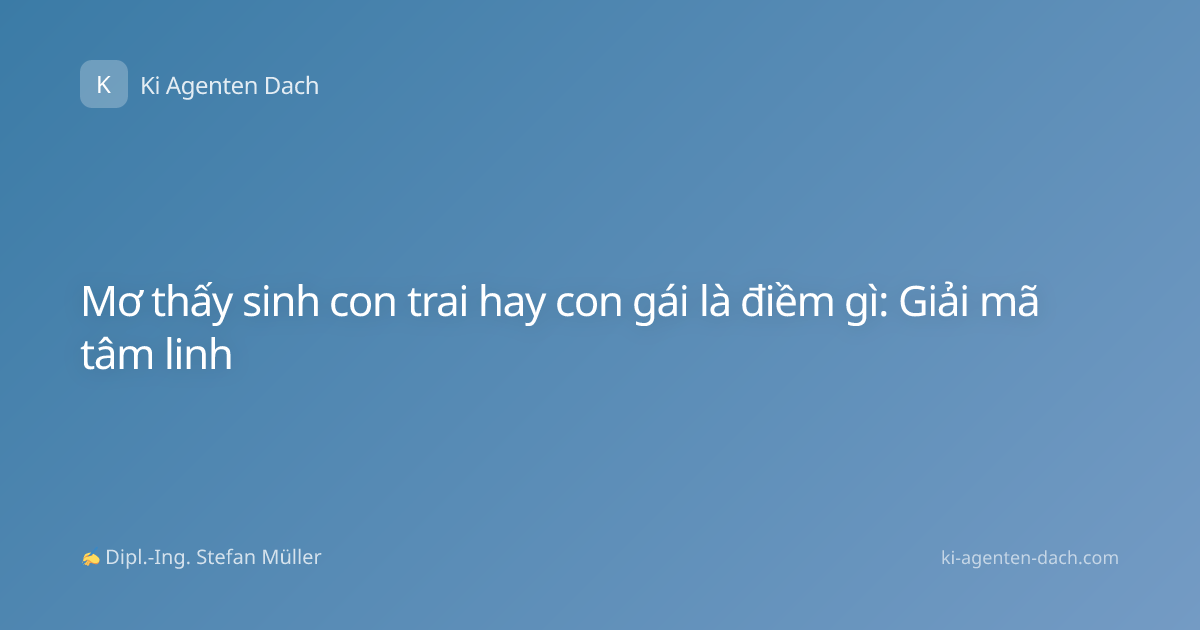 Mơ thấy sinh con trai hay con gái là điềm gì: Giải mã tâm linh