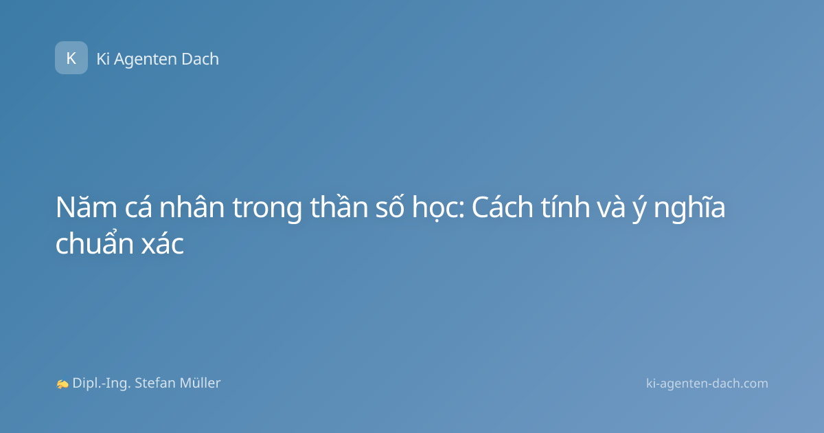 Năm cá nhân trong thần số học: Cách tính và ý nghĩa chuẩn xác