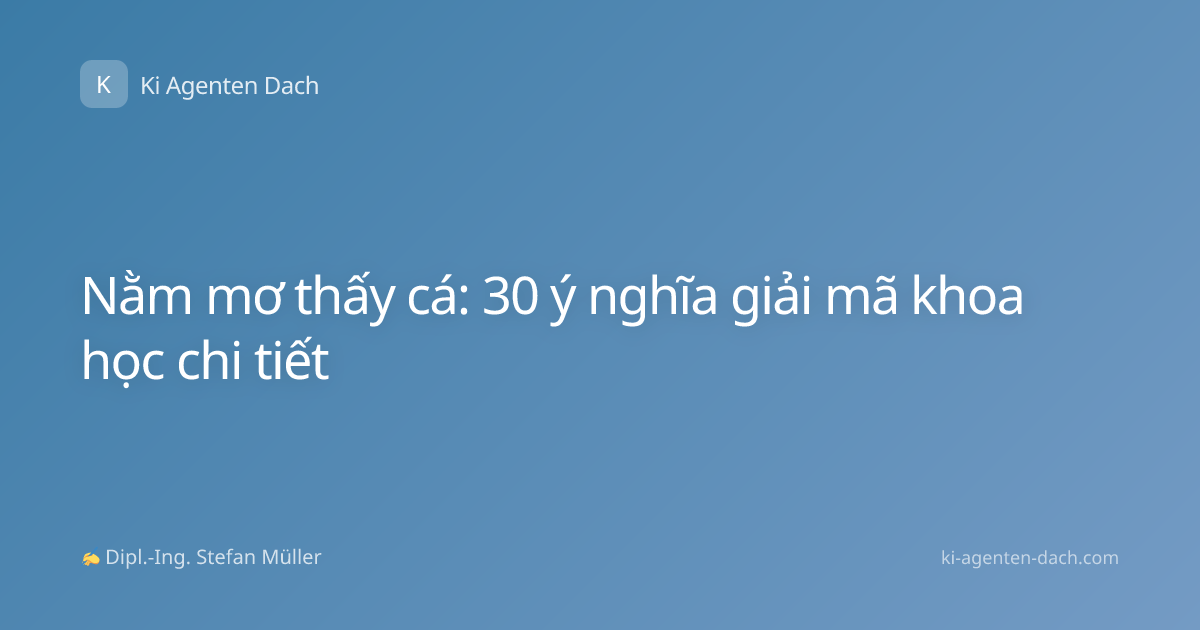Nằm mơ thấy cá: 30 ý nghĩa giải mã khoa học chi tiết