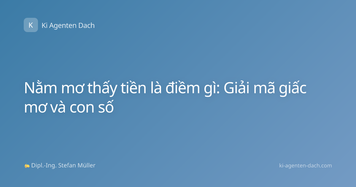 Nằm mơ thấy tiền là điềm gì: Giải mã giấc mơ và con số