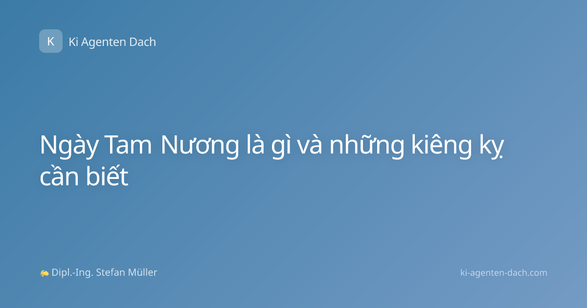 Ngày Tam Nương là gì và những kiêng kỵ cần biết
