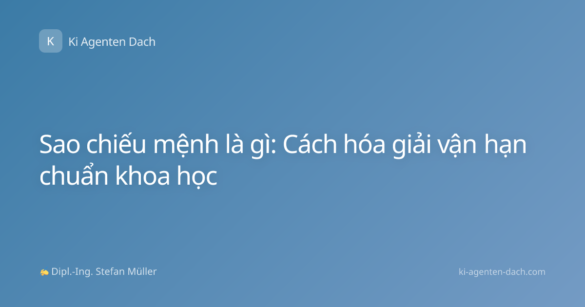 Sao chiếu mệnh là gì: Cách hóa giải vận hạn chuẩn khoa học