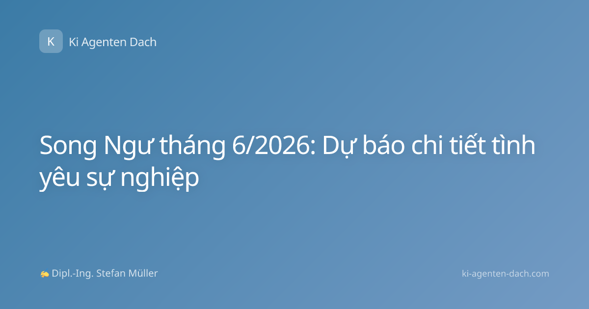 Song Ngư tháng 6/2026: Dự báo chi tiết tình yêu sự nghiệp
