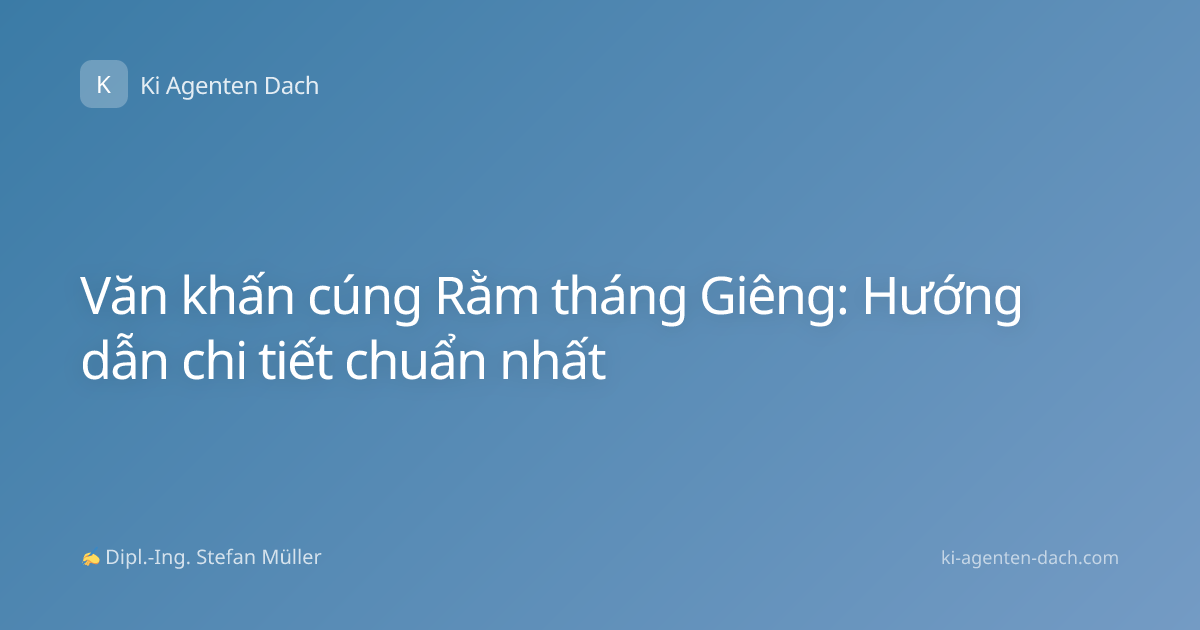 Văn khấn cúng Rằm tháng Giêng: Hướng dẫn chi tiết chuẩn nhất